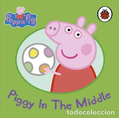 Libros: Peppa Pig: Piggy in the Middle- 9780723298038
