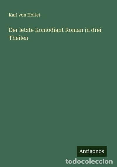 Libros: Der letzte Kom&ouml;diant Roman in drei Theilen- 9783386173834