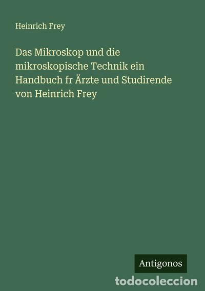 Libros: Das Mikroskop und die mikroskopische Technik- 9783386175951