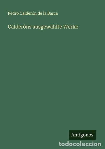 Libros: Calder&oacute;ns ausgew&auml;hlte Werke- 9783388879543