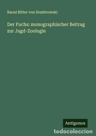 Libri di seconda mano: Der Fuchs: monographischer Beitrag zur Jagd-Zoologie- 9783388879659