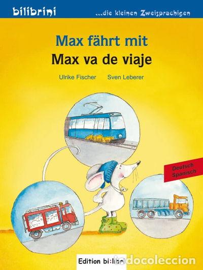 Libri di seconda mano: Max f&auml;hrt mit. Deutsch-Spanisch: Max va de viaje- 9783197895956