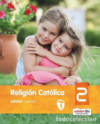 Libros: Religi&oacute;n Cat&oacute;lica 2- 9788468317083 - Foto 1