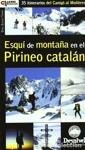 Libros: Esqu&iacute; de monta&ntilde;a en el Pirineo Catal&aacute;n- 9788495760845