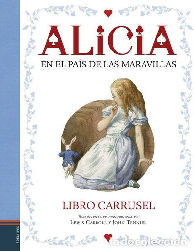 books: Alicia en el Pa&iacute;s de las Maravillas: Libro carrusel- 9788414004012