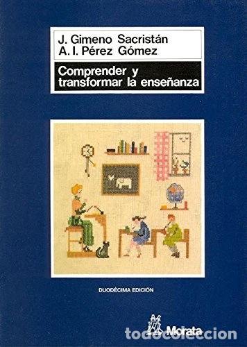 Libros: Comprender y transformar la ense&ntilde;anza- 9788471123732