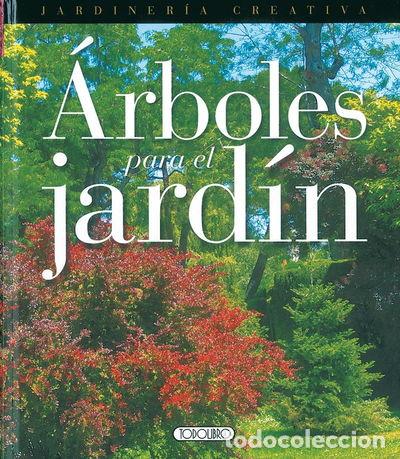 Libri di seconda mano: &Aacute;rboles para el jard&iacute;n- 9788498063967