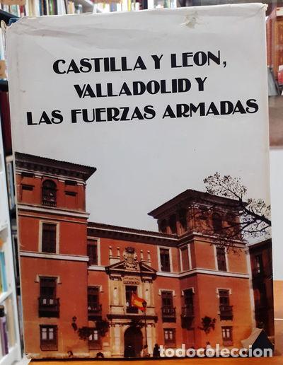 Libros: Castilla y Le&oacute;n, Valladolid y las Fuerzas Armadas- 9788435507165