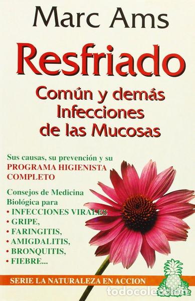 Libri di seconda mano: Resfriado com&uacute;n y dem&aacute;s infecciones de las mucosas- 9788435206617