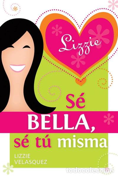 Libros: S&eacute; bella, s&eacute; t&uacute; misma- 9780764823169 - Foto 1