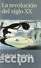 Livres: La revoluci&oacute;n del siglo XX- 9788430604104
