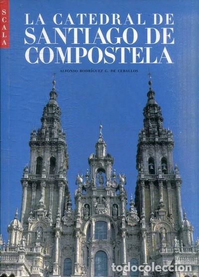 Libri di seconda mano: La Catedral de Santiago de Compostela- 9781857592306