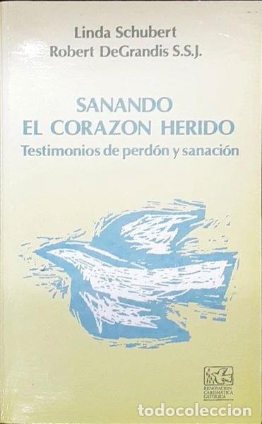 Libros: Sanando el coraz&oacute;n herido- 9788460429760 - Foto 1
