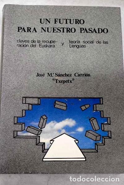 Libri di seconda mano: Un futuro para nuestro pasado- 9788439869726