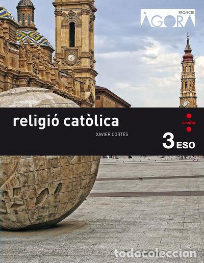 Libri di seconda mano: Religi&oacute; cat&ograve;lica. 3 ESO. &Agrave;gora- 9788466140409