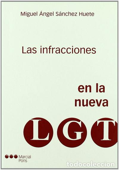 Libri di seconda mano: Las infracciones en la nueva LGT- 9788497684828