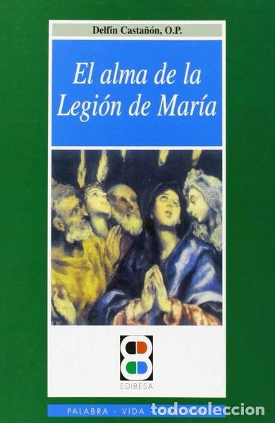 Libros: El Alma de la Legi&oacute;n de Mar&iacute;a- 9788489761087