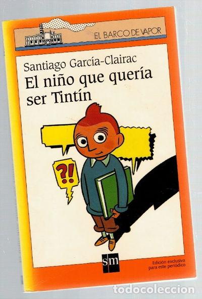 Libros: El ni&ntilde;o que quer&iacute;a ser Tint&iacute;n- 9788434889293