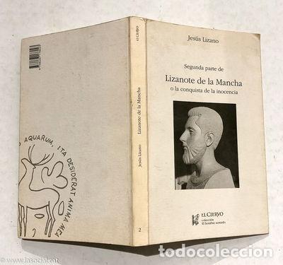 Libri di seconda mano: Lizanote de la Mancha o la conquista de la inocencia. Segunda parte- 9788487178023