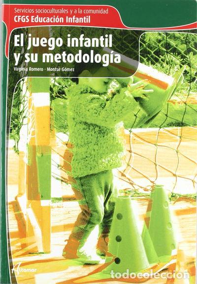 Libri di seconda mano: El juego infantil y su metodolog&iacute;a- 9788496334526