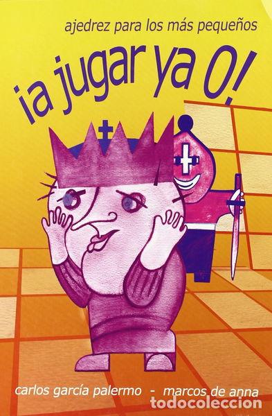 Libros: A jugar ya 0! Ajedrez para los m&aacute;s peque&ntilde;os- 9788492517107