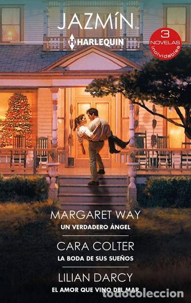 Libros: Un verdadero &aacute;ngel; La boda de sus sue&ntilde;os; El amor que vino del mar- 9788411414418