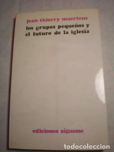 Libri di seconda mano: Los grupos peque&ntilde;os y el futuro de la Iglesia- 9788430104802