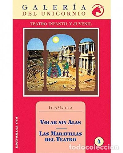 Libros: Volar sin alas. Las maravillas del teatro- 9788470439810
