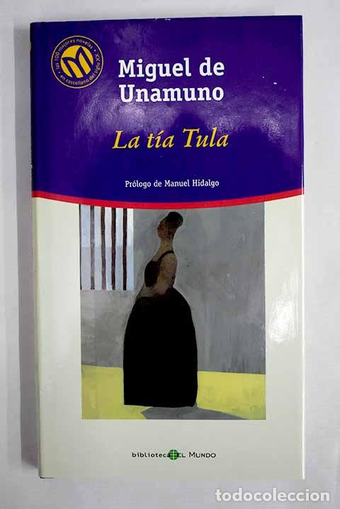 Libros: La t&iacute;a Tula: Unamuno, Miguel de.- Unamuno, Miguel de