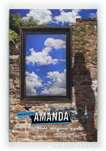 Libri di seconda mano: Proyecto Amanda: Desde ninguna parte- 9788467548143