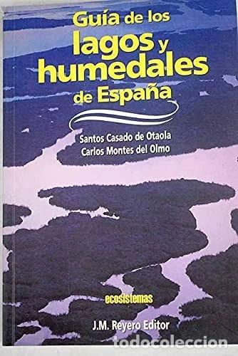 Libri di seconda mano: Gu&iacute;a de los lagos y humedales de Espa&ntilde;a- 9788460531098