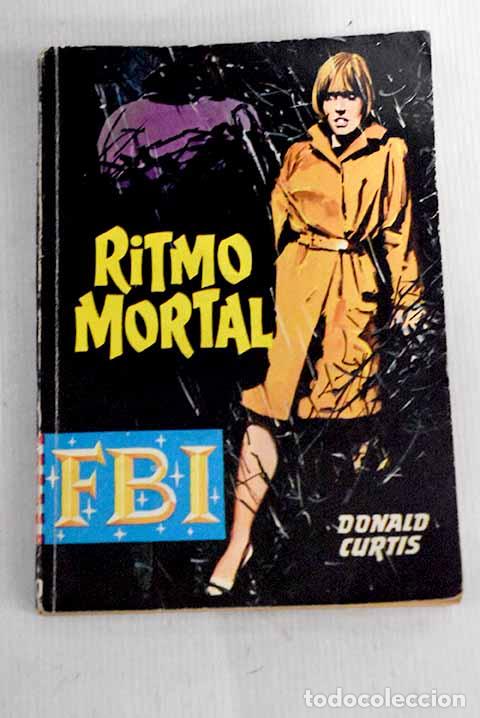 Libros: Ritmo mortal: Curtis, Donald.- Curtis, Donald - Foto 1
