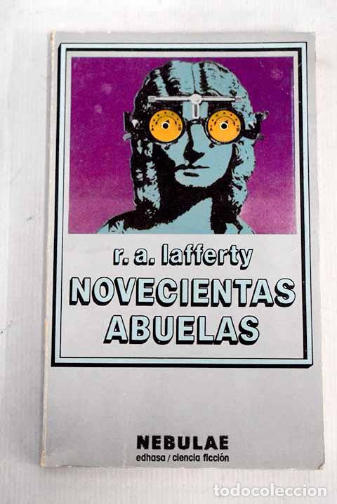 Libros: Novecientas abuelas: Lafferty, Raphael A..- Lafferty, Raphael A.