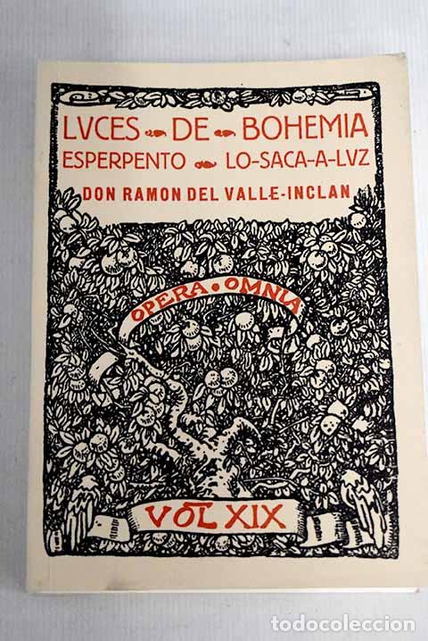 Libros: Luces de bohemia: esperpento.- Valle-Incl&aacute;n, Ram&oacute;n del