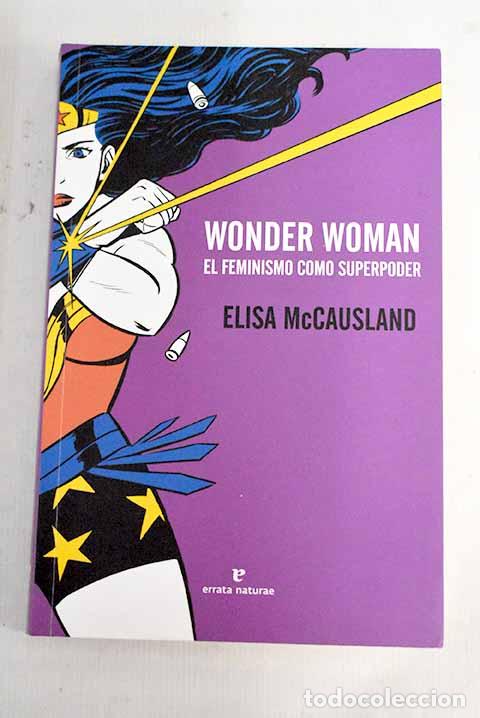 Libros: Wonder woman: el feminismo como superpoder.- McCausland, Elisa