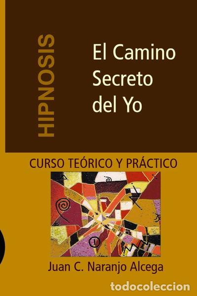 Livros em segunda m&atilde;o: El Camino Secreto del Yo- 9788460752585