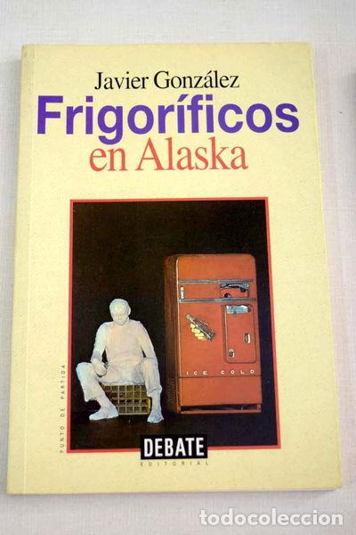Libros: Frigor&iacute;ficos en Alaska- 9788483061275