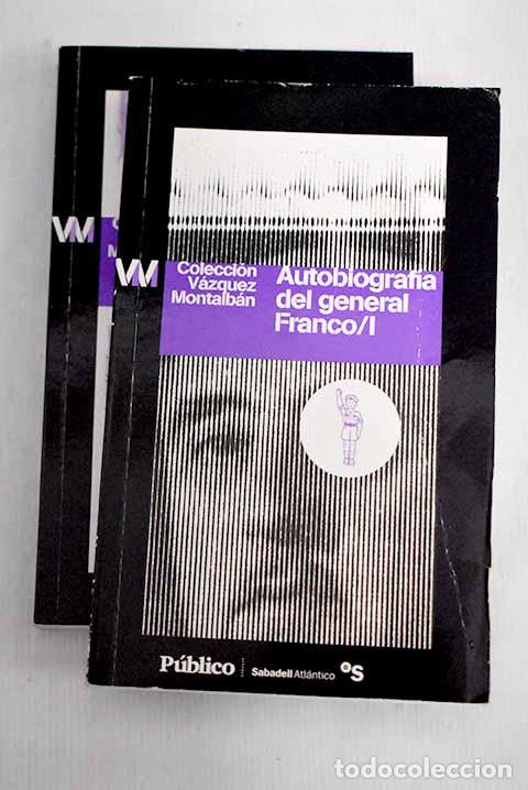 Libros: Autobiograf&iacute;a del general Franco.- V&aacute;zquez Montalb&aacute;n, Manuel
