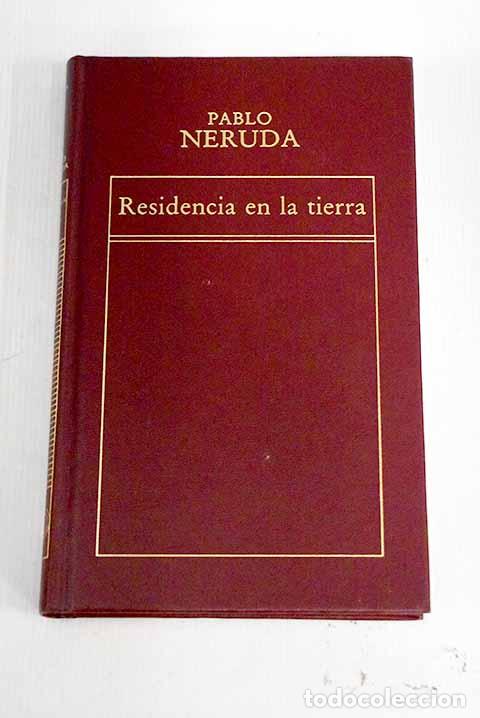 Libros: Residencia en la tierra.- Neruda, Pablo
