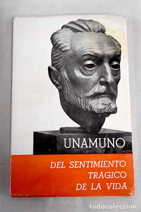 Libros: Del sentimiento tr&aacute;gico de la vida en los hombres y en los pueblos.- Unamuno, Miguel de
