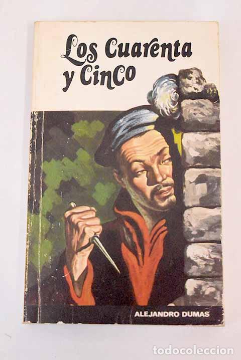 Libros: Los cuarenta y cinco.- Dumas, Alejandro - Foto 1