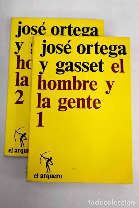 Libros: El hombre y la gente.- Ortega y Gasset, Jos&eacute;