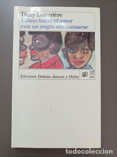 Libri di seconda mano: C&oacute;mo hacer el amor con un negro sin cansarse- 9788423329342