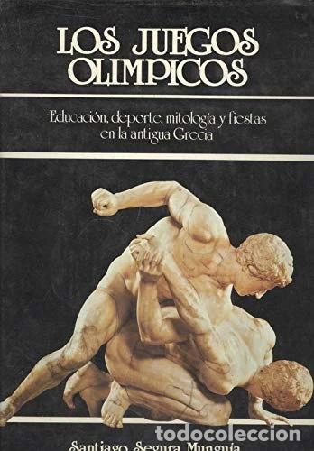 Libros: Los Juegos Ol&iacute;mpicos- 9788420743691