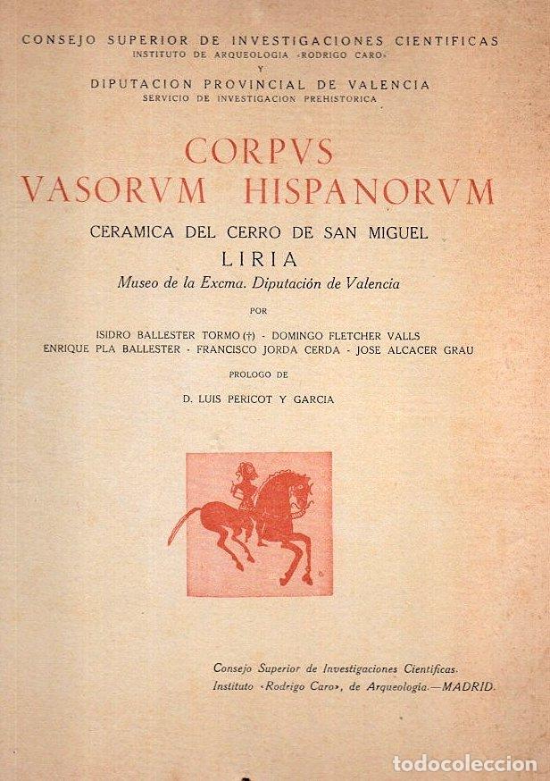 Libros: Corpus Vasorum Hispanorum. Cer&aacute;mica del Cerro de San Miguel. Liria. Museo de la Excma. Diputaci&oacute;n de