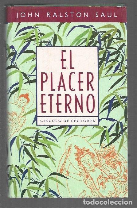 Libros: PLACER ETERNO - EL - SAUL, JOHN RALSTON - Foto 1