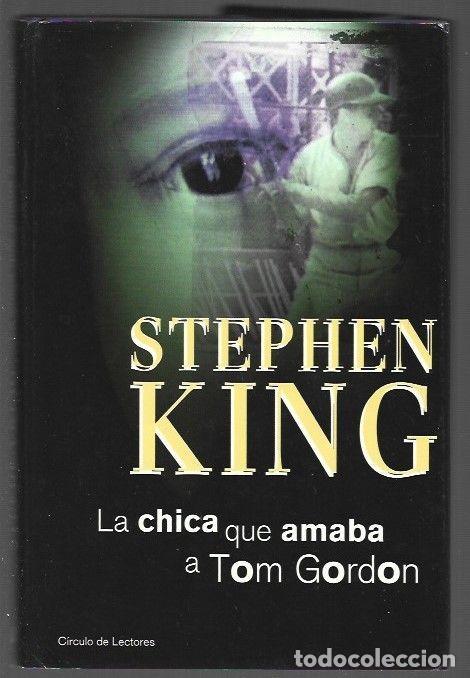 Libros: CHICA QUE AMABA A TOM GORDON - LA - KING, STEPHEN - Foto 1