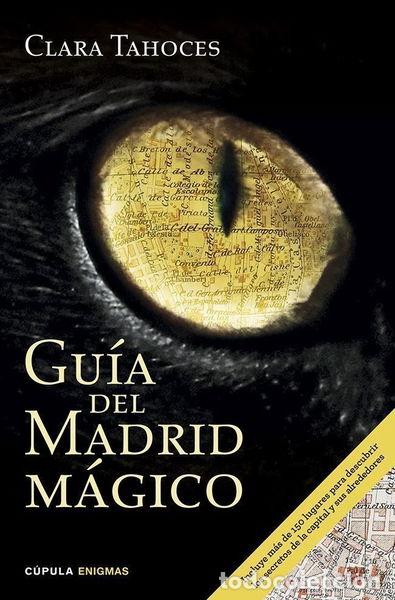 Libros: Gu&iacute;a del Madrid m&aacute;gico- 9788448019464 - Foto 1