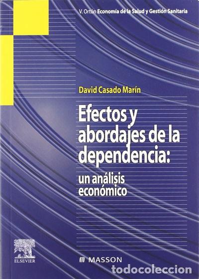 Libri di seconda mano: Efectos y abordajes de la dependencia: un an&aacute;lisis econ&oacute;mico- 9788445817216