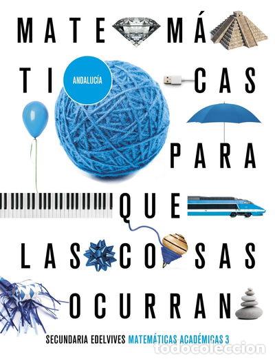 Libros: Proyecto: Para que las cosas ocurran - Matem&aacute;ticas orientadas a las Ense&ntilde;anza...- 9788414026397